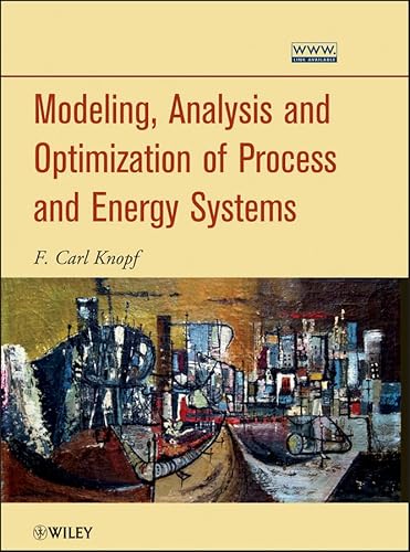 9780470624210: Modeling, Analysis and Optimization of Process and Energy Systems