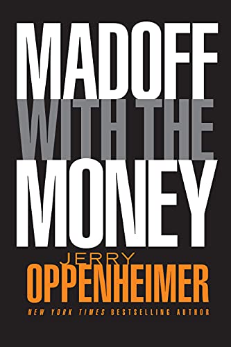 9780470624593: Madoff with the Money