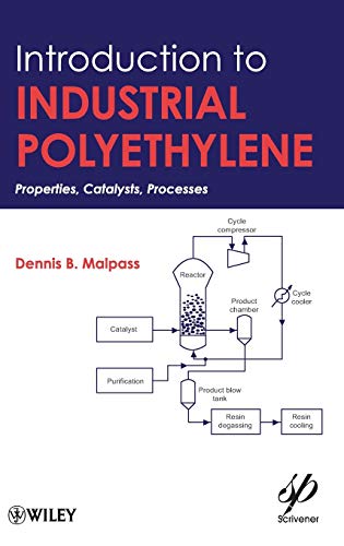 Stock image for Introduction to Industrial Polyethylene: Properties, Catalysts, and Processes for sale by HPB-Red