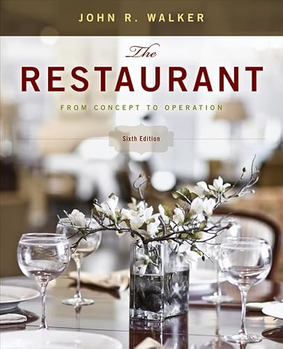 The Restaurant: From Concept to Operation, 6th Edition (9780470626436) by Walker, John R.