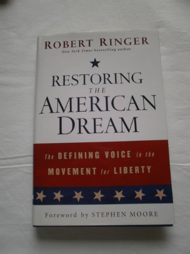Beispielbild fr Restoring the American Dream : The Defining Voice in the Movement for Liberty zum Verkauf von Better World Books