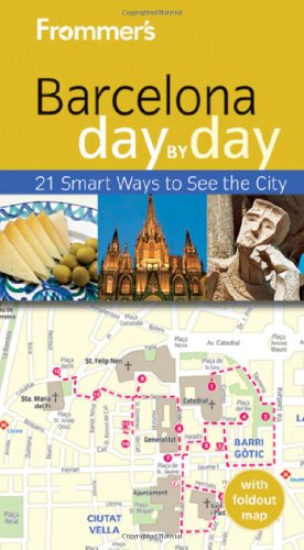 Stock image for Frommer's Barcelona Day by Day : 21 Smart Ways to See the City for sale by Better World Books