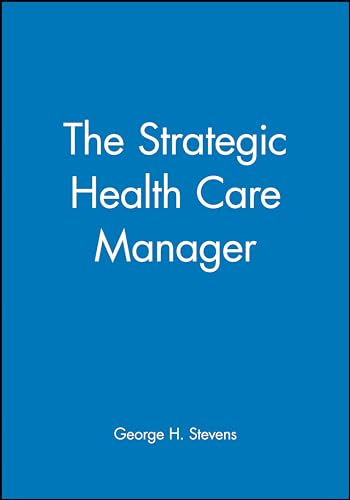 Stock image for The Strategic Health Care Manager for sale by Blackwell's