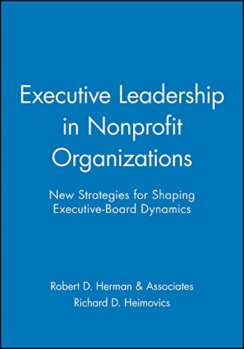 9780470631195: Executive Leadership in Nonprofit Organizations: New Strategies for Shaping Executive-Board Dynamics