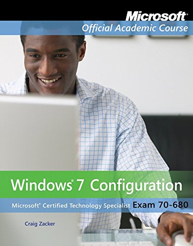 70â€“680: Windows 7 Configuration Package (Microsoft Official Academic Course Series) (9780470631270) by Microsoft Official Academic Course