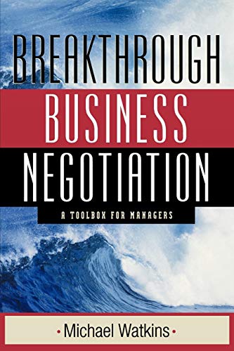 9780470631409: Breakthrough Business Negotiation: A Toolbox for Managers