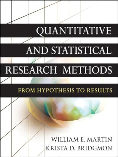 9780470631829: Quantitative and Statistical Research Methods: From Hypothesis to Results: 42 (Research Methods for the Social Sciences)