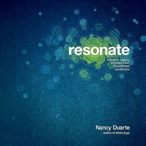 Stock image for Resonate: Present Visual Stories that Transform Audiences for sale by SecondSale