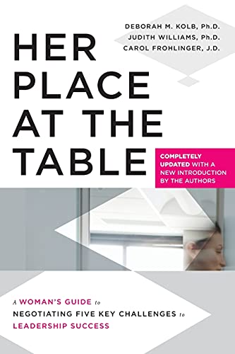 Beispielbild fr Her Place at the Table: A Woman's Guide to Negotiating Five Key Challenges to Leadership Success zum Verkauf von SecondSale