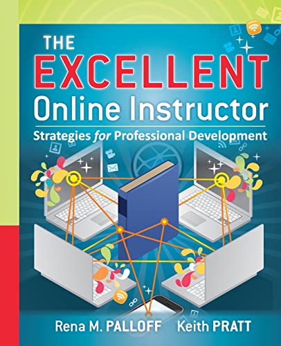 The Excellent Online Instructor: Strategies for Professional Development (9780470635230) by Palloff, Rena M.; Pratt, Keith