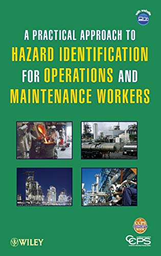 Imagen de archivo de A Practical Approach to Hazard Identification for Operations and Maintenance Workers a la venta por HPB-Red