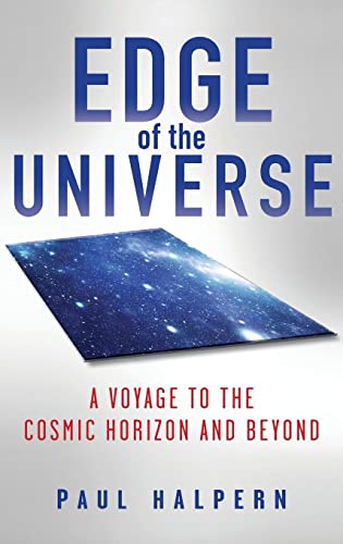 Beispielbild fr Edge of the Universe: A Voyage to the Cosmic Horizon and Beyond zum Verkauf von Wonder Book