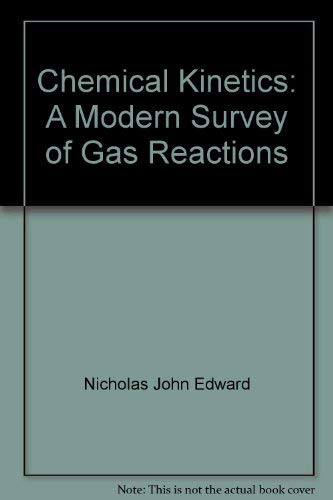 9780470636862: Chemical Kinetics: A Modern Survey of Gas Reactions