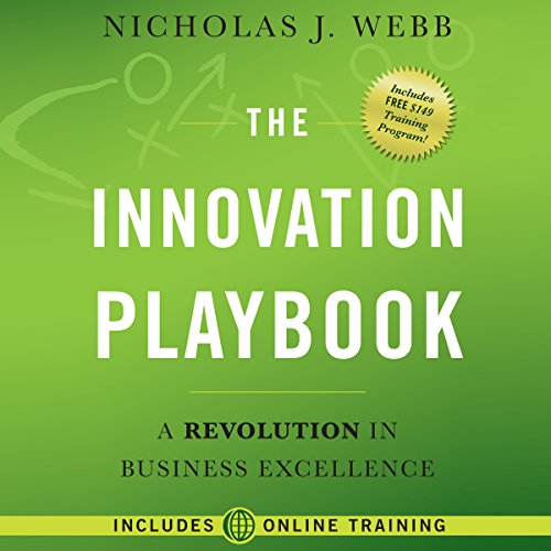 Stock image for The Innovation Playbook: A Revolution in Business Excellence for sale by SecondSale