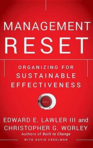 Imagen de archivo de Management Reset : Organizing for Sustainable Effectiveness a la venta por Better World Books