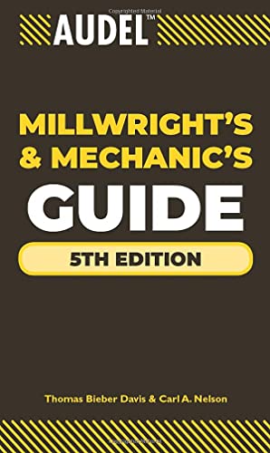 9780470638019: Audel Millwrights and Mechanics Guide
