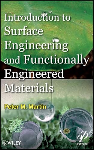 Introduction to Surface Engineering and Functionally Engineered Materials (9780470639276) by Martin, Peter