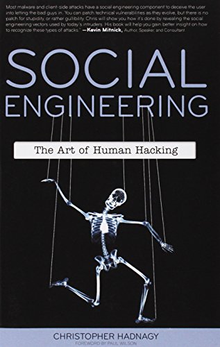 Social Engineering: The Art of Human Hacking - Christopher Hadnagy; Paul Wilson