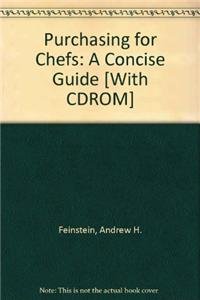 Purchasing for Chefs: A Concise Guide 2nd Edition with Book of Yields CD 7th Edition Set (9780470639931) by Feinstein, Andrew H.