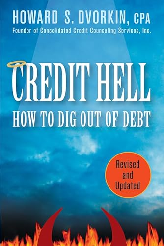 Beispielbild fr Credit Hell: How to Dig Out of Debt zum Verkauf von Wonder Book