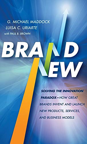 Beispielbild fr Brand New: Solving the Innovation Paradox -- How Great Brands Invent and Launch New Products, Services, and Business Models zum Verkauf von SecondSale