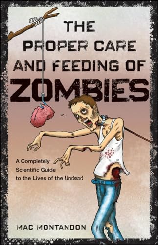 Stock image for The Proper Care and Feeding of Zombies for sale by Blackwell's