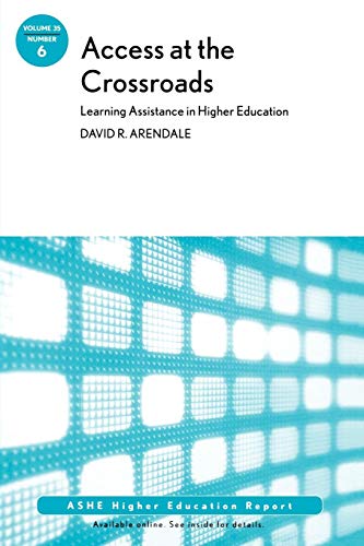 Beispielbild fr Access at the Crossroads Vol. 35, No. 6 : Learning Assistance in Higher Education zum Verkauf von Better World Books