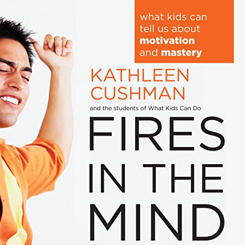9780470646038: Fires in the Mind: What Kids Can Tell Us About Motivation and Mastery