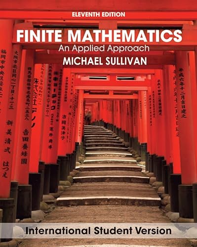 Stock image for Finite Mathematics: an Applied Approach, Eleventh Edition International Student Version for sale by Better World Books