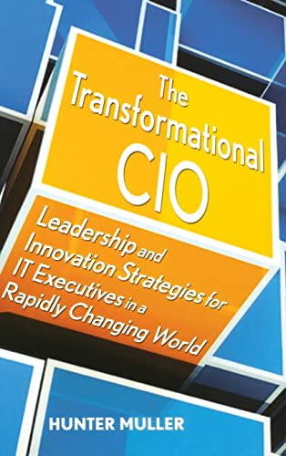 9780470647554: The Transformational CIO: Leadership and Innovation Strategies for IT Executives in a Rapidly Changing World