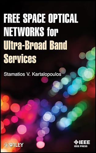 9780470647752: Free Space Optical Networks for Ultra-Broad Band Services