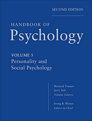 Handbook of Psychology, Personality and Social Psychology (9780470647769) by Weiner, Irving B.; Tennen, Howard A.; Suls, Jerry M.