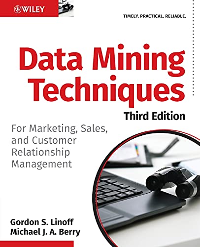 Imagen de archivo de Data Mining Techniques: For Marketing, Sales, and Customer Relationship Management a la venta por Green Street Books