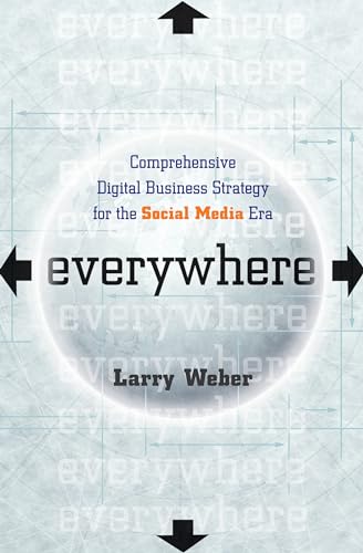 Beispielbild fr Everywhere: Comprehensive Digital Business Strategy for the Social Media Era zum Verkauf von WorldofBooks