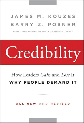9780470651711: Credibility: How Leaders Gain and Lose It, Why People Demand It