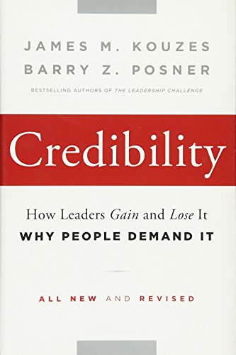 Stock image for Credibility: How Leaders Gain and Lose It, Why People Demand It for sale by SecondSale
