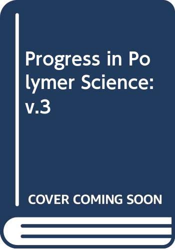 Stock image for Progress in Polymer Science: v.3 (Vol 3) for sale by Open Books