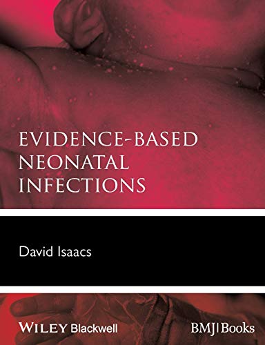 Stock image for Evidence-Based Neonatal Infections for sale by Blackwell's