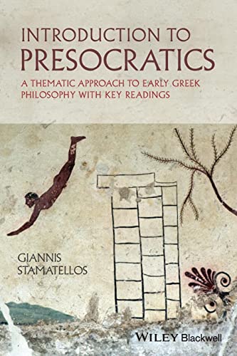 Stock image for Introduction to Presocratics: A Thematic Approach to Early Greek Philosophy with Key Readings for sale by WorldofBooks