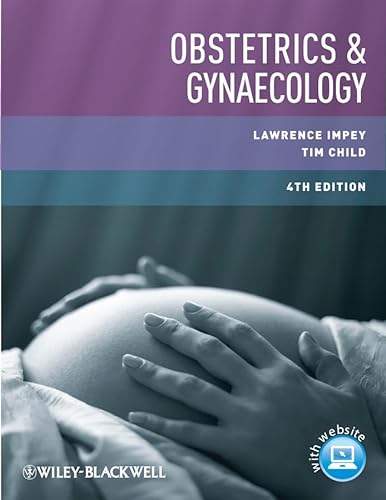 Obstetrics and Gynaecology (9780470655191) by Impey, Lawrence; Child, Tim