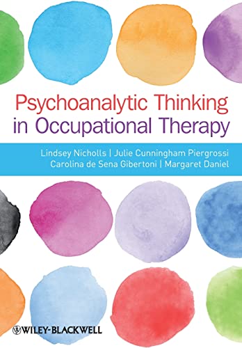 Beispielbild fr Psychoanalytic Thinking in Occupational Therapy zum Verkauf von Blackwell's