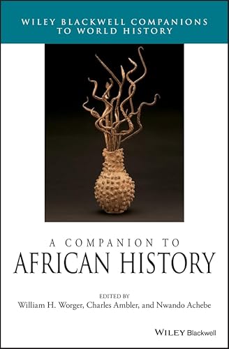 Stock image for A Companion to African History (Wiley Blackwell Companions to World History) for sale by Brook Bookstore