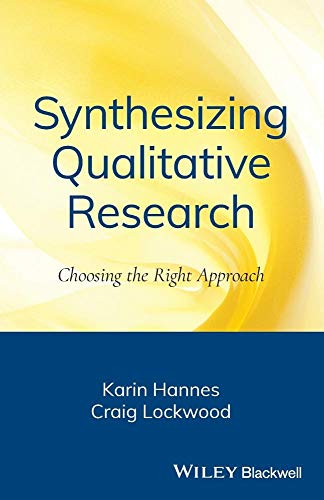 Imagen de archivo de Synthesizing Qualitative Research: Choosing the Right Approach a la venta por Chiron Media