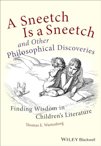 Stock image for A Sneetch is a Sneetch and Other Philosophical Discoveries: Finding Wisdom in Children's Literature for sale by HPB-Red