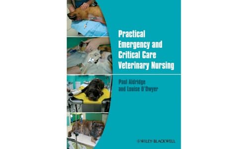 Beispielbild fr Practical Emergency and Critical Care Veterinary Nursing zum Verkauf von BooksRun