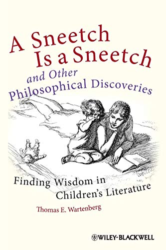Beispielbild fr A Sneetch is a Sneetch and Other Philosophical Discoveries: Finding Wisdom in Children's Literature zum Verkauf von Lakeside Books
