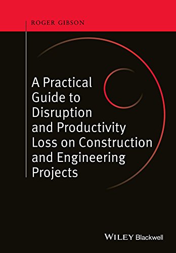 Beispielbild fr Practical Guide to Disruption and Productivity Loss on Construction and Engineering Projects zum Verkauf von Blackwell's