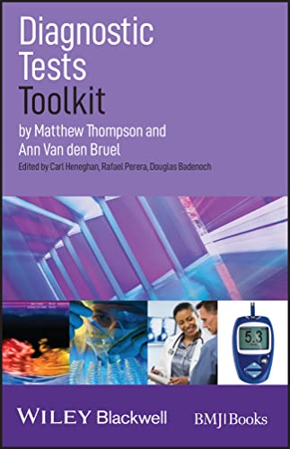 Diagnostic Tests Toolkit (9780470657584) by Thompson, Matthew; Van Den Bruel, Ann