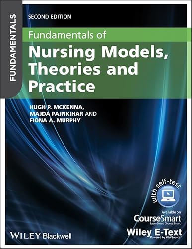 Stock image for Fundamentals of Nursing Models, Theories and Practice: with Wiley E"Text for sale by WorldofBooks