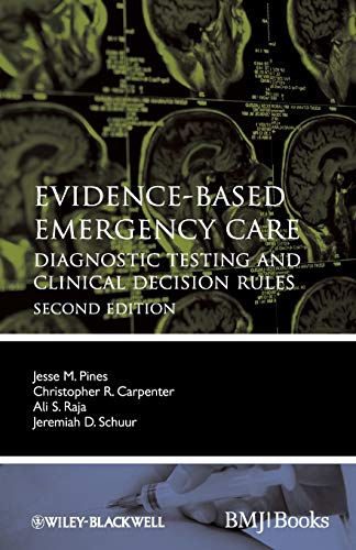 Stock image for Evidence-Based Emergency Care : Diagnostic Testing and Clinical Decision Rules for sale by Better World Books